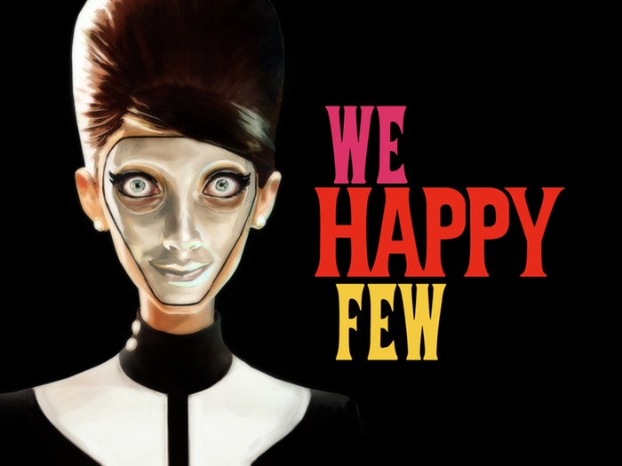 We Happy Few - Прохождение игры